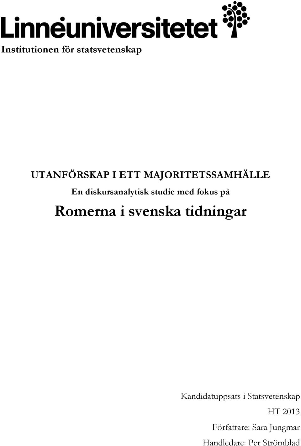 på Romerna i svenska tidningar Kandidatuppsats i