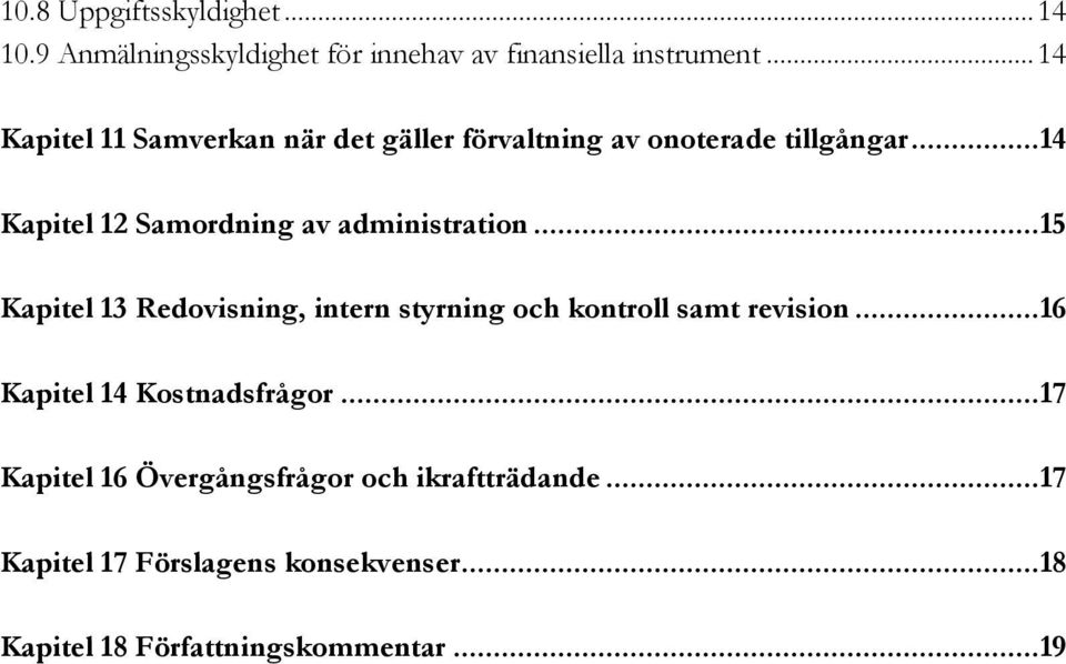 .. 14 Kapitel 12 Samordning av administration.