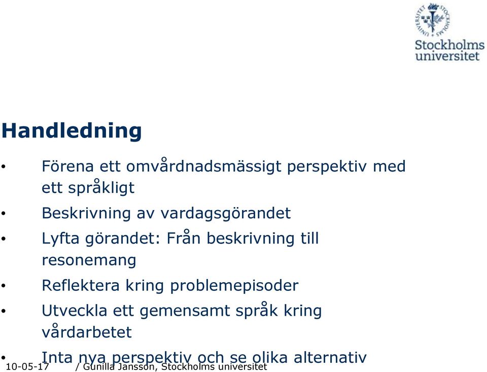 beskrivning till resonemang Reflektera kring problemepisoder