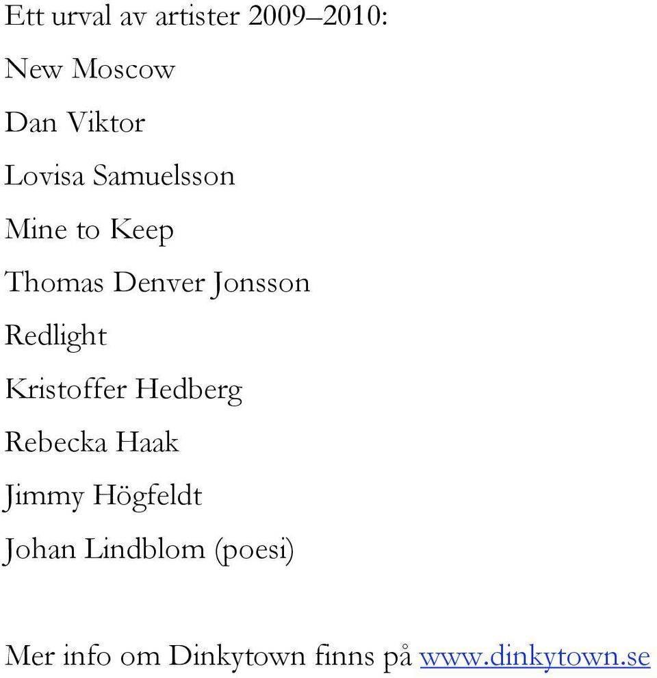Redlight Kristoffer Hedberg Rebecka Haak Jimmy Högfeldt
