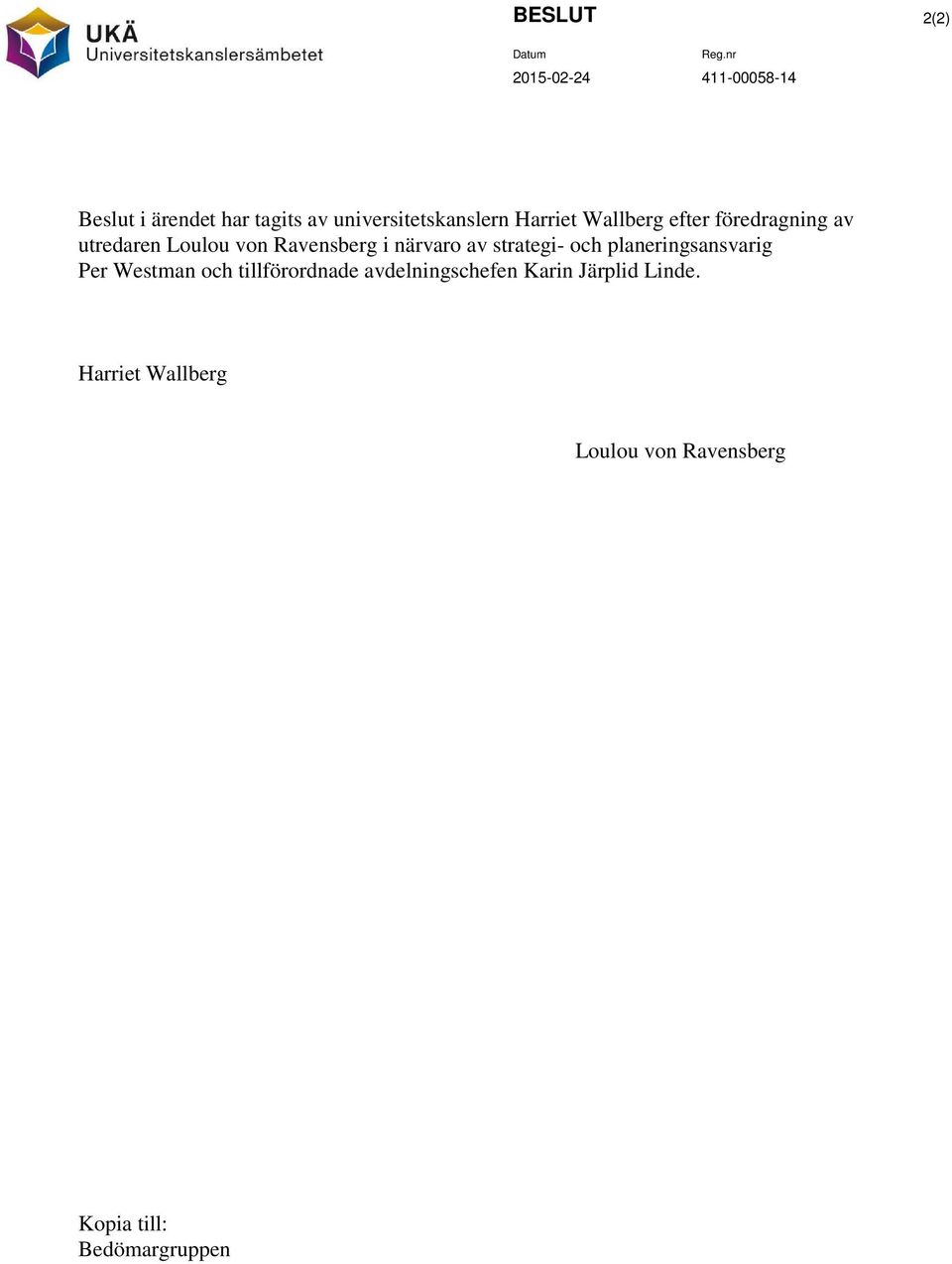 Ravensberg i närvaro av strategi- och planeringsansvarig Per Westman och