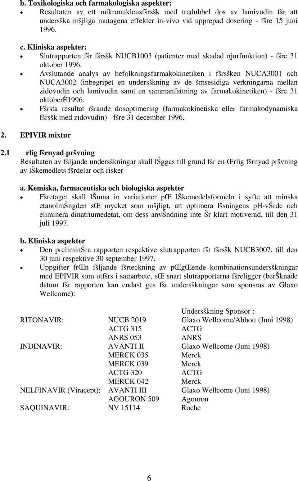 Avslutande analys av befolkningsfarmakokinetiken i fšrsšken NUCA3001 och NUCA3002 (inbegripet en undersškning av de šmsesidiga verkningarna mellan zidovudin och lamivudin samt en sammanfattning av
