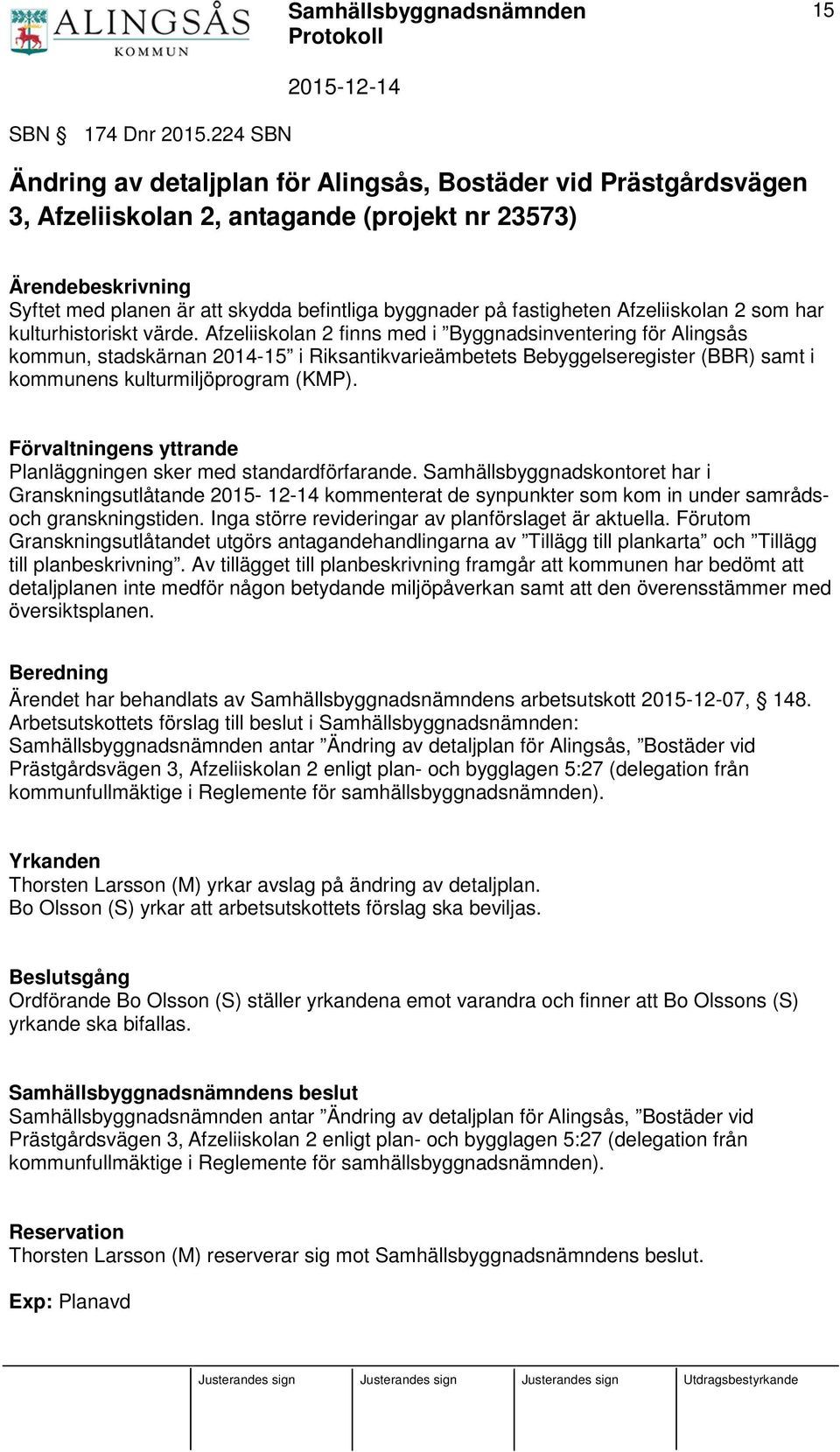 fastigheten Afzeliiskolan 2 som har kulturhistoriskt värde.