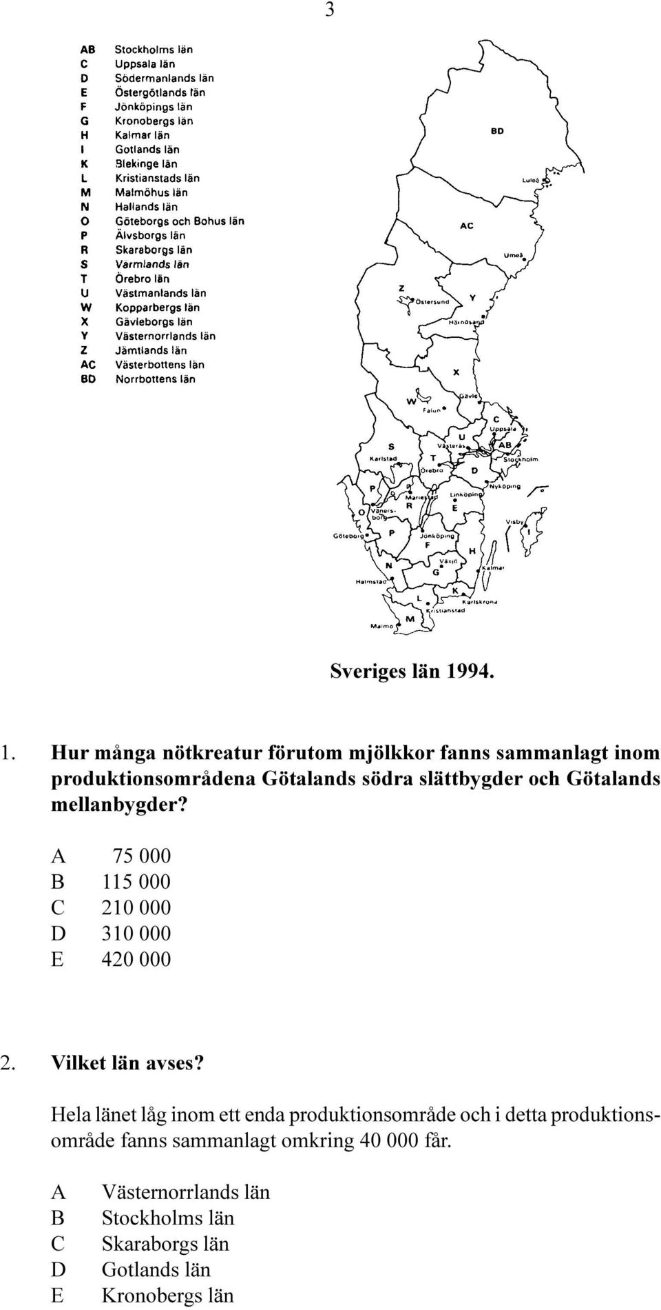 Hur många nötkreatur förutom mjölkkor fanns sammanlagt inom produktionsområdena Götalands södra