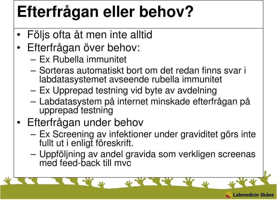 svar i labdatasystemet avseende rubella immunitet Ex Upprepad testning vid byte av avdelning Labdatasystem på internet