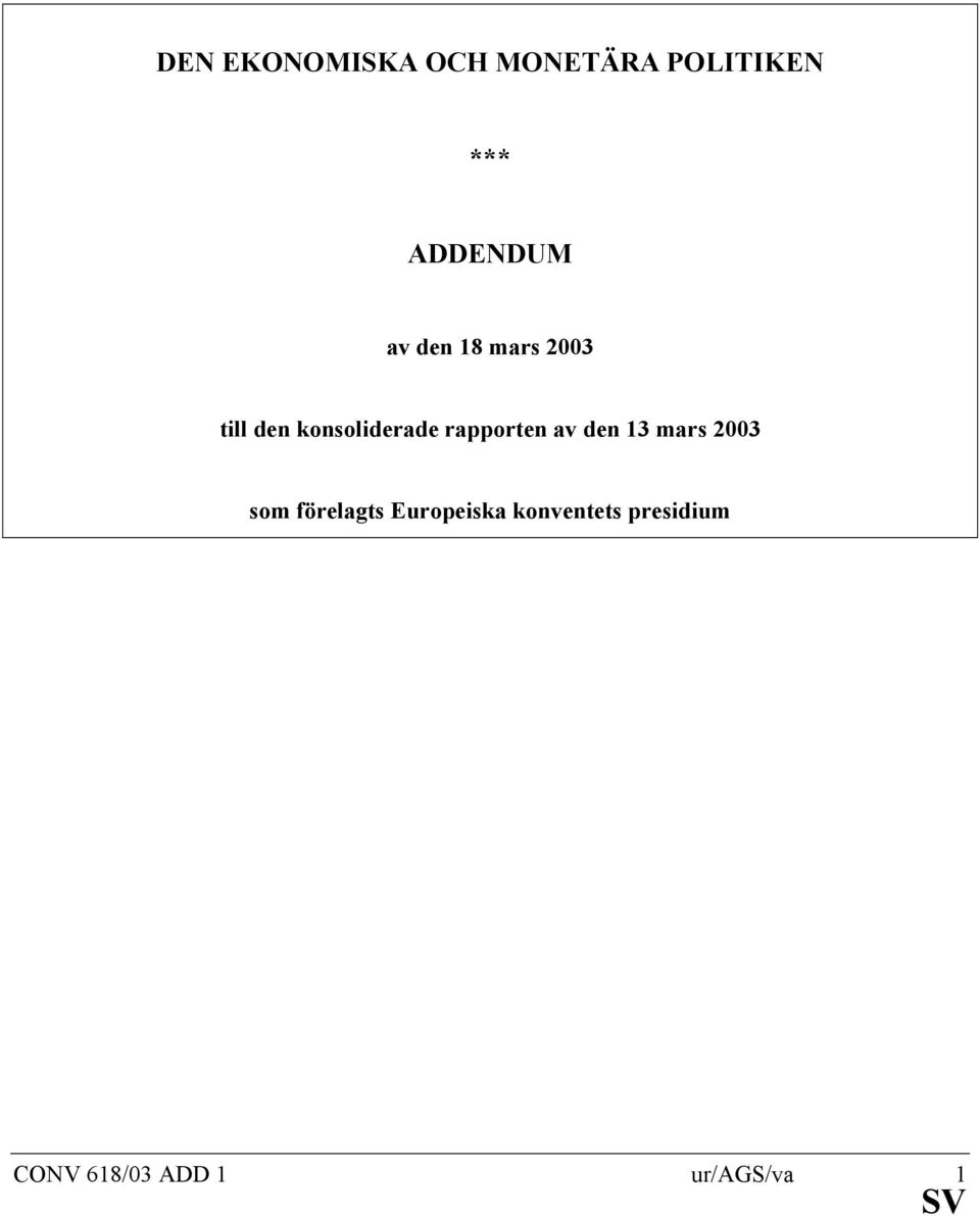 konsoliderade rapporten av den 3 mars 2003 som