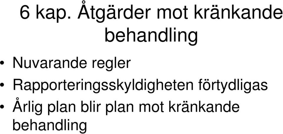 regler behandling