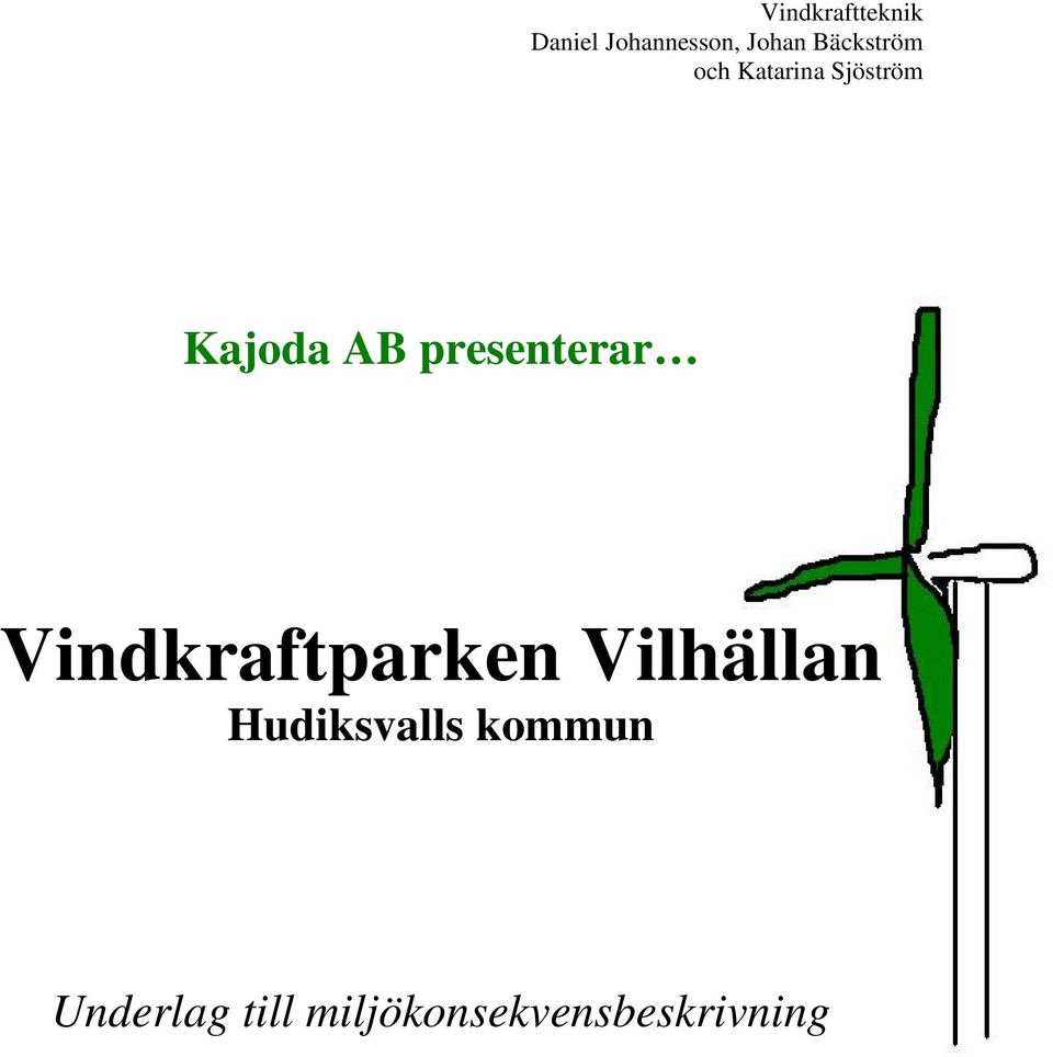 presenterar Vindkraftparken Vilhällan