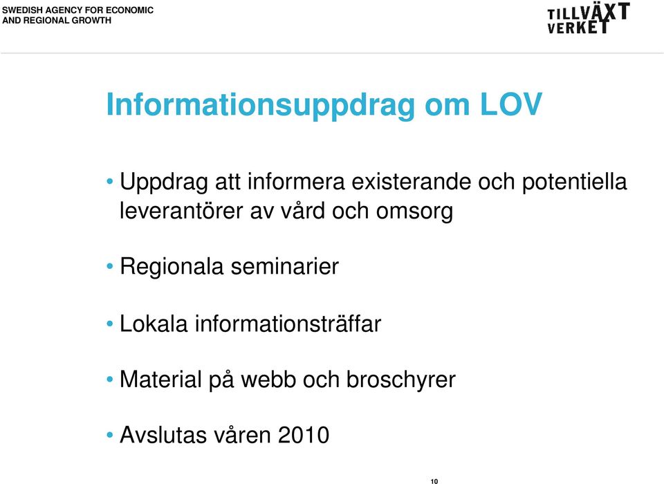 omsorg Regionala seminarier Lokala