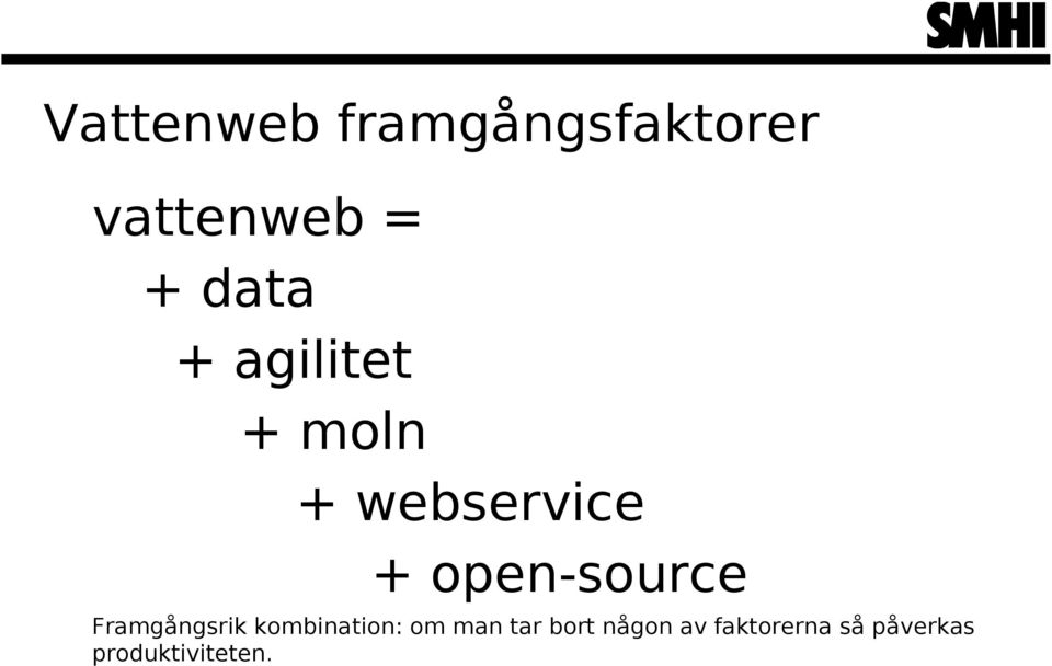 open-source Framgångsrik kombination: om man