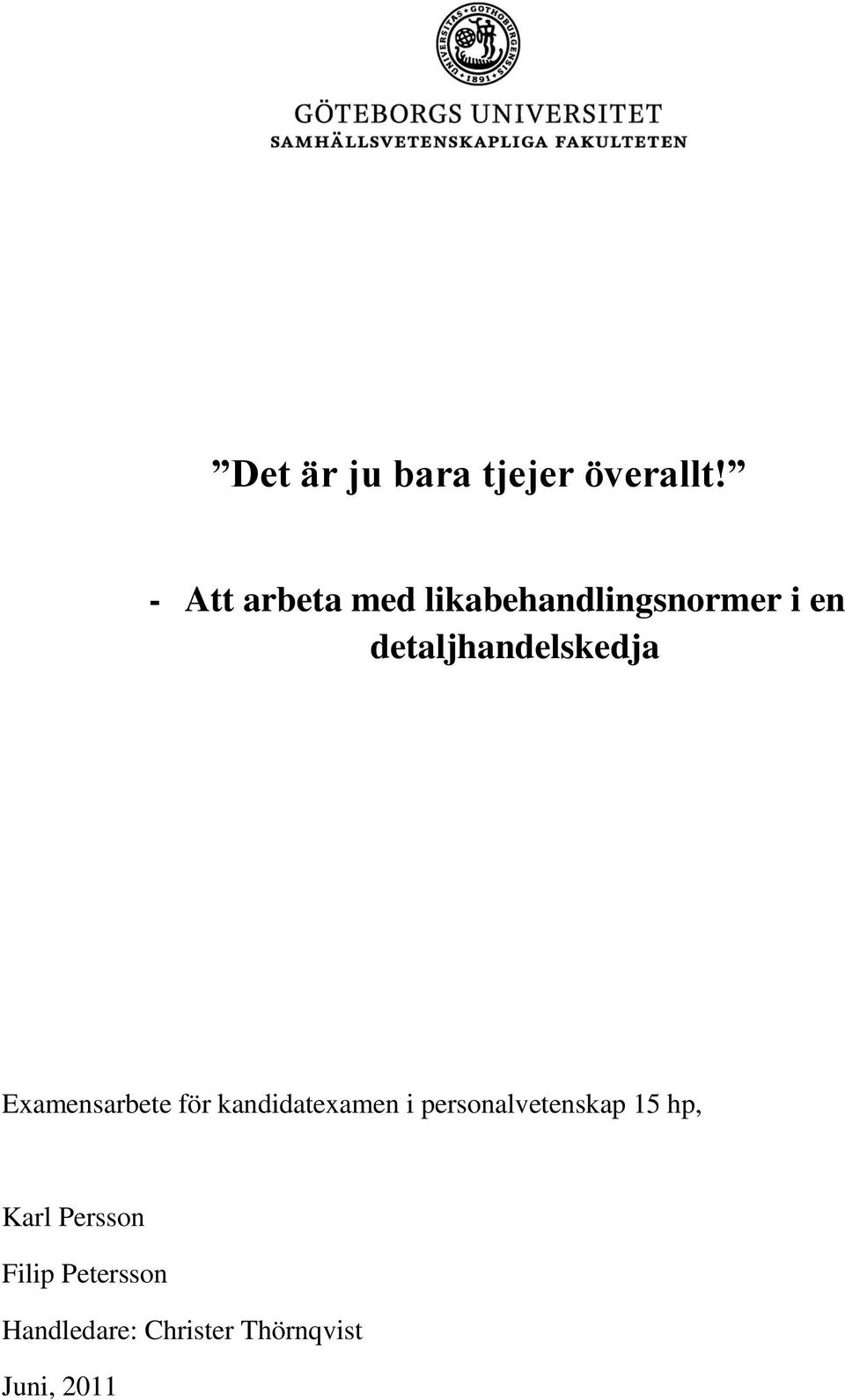 detaljhandelskedja Examensarbete för kandidatexamen i