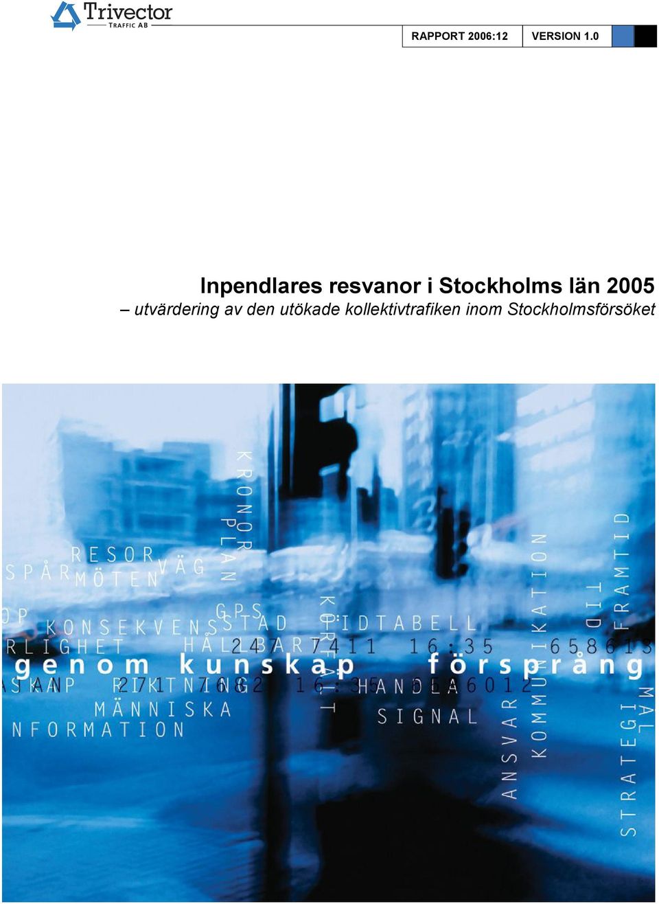 Stockholms län 2005 utvärdering av