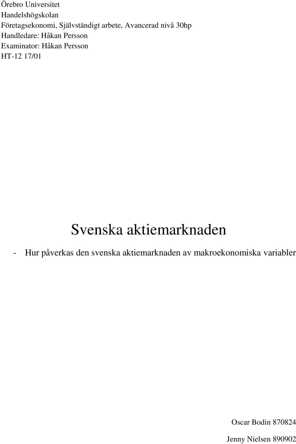 Persson HT-12 17/1 Svenska aktiemarknaden - Hur påverkas den svenska