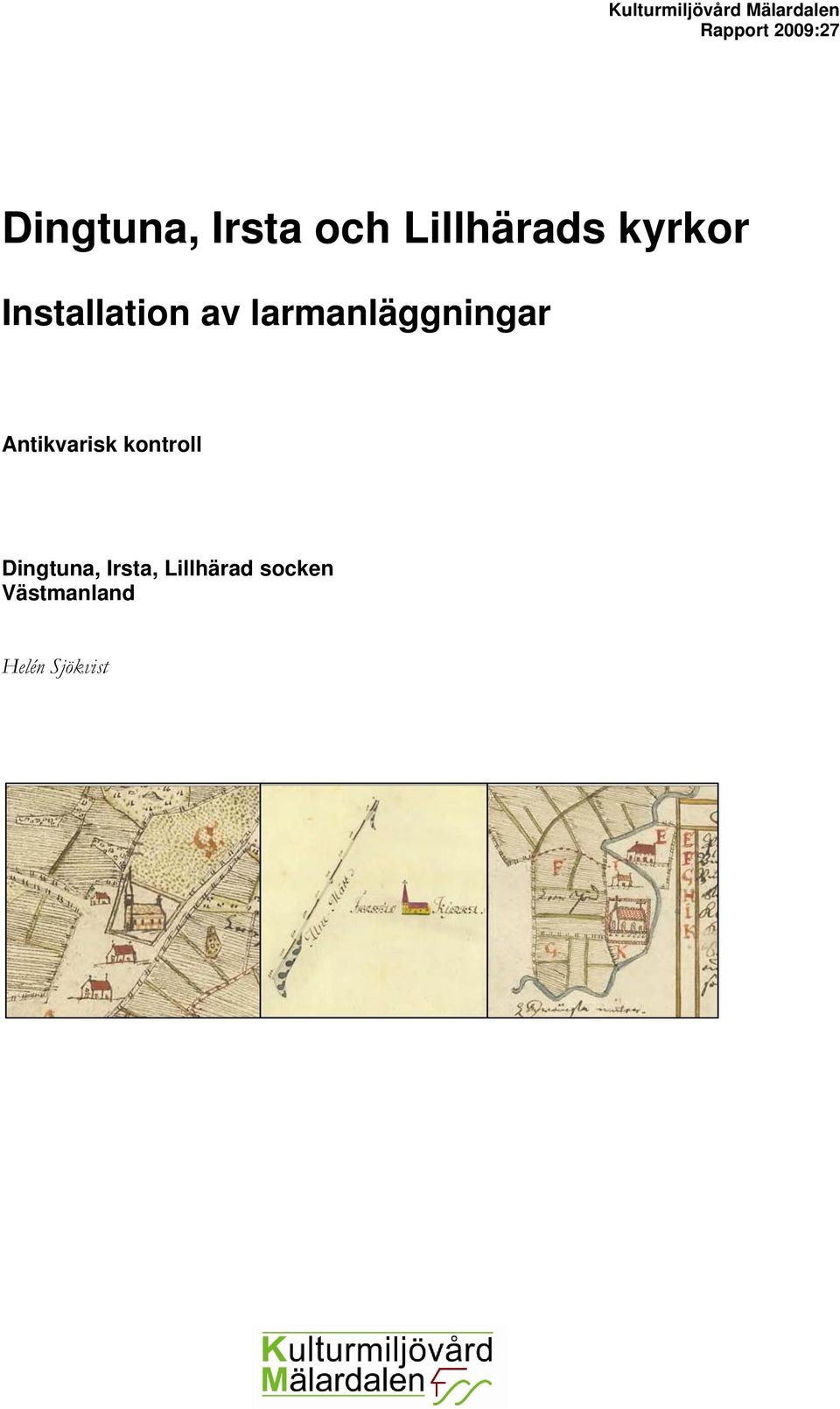 Installation av larmanläggningar Antikvarisk