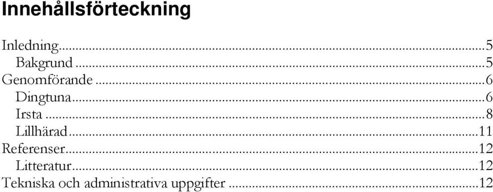 .. 8 Lillhärad... 11 Referenser... 12 Litteratur.