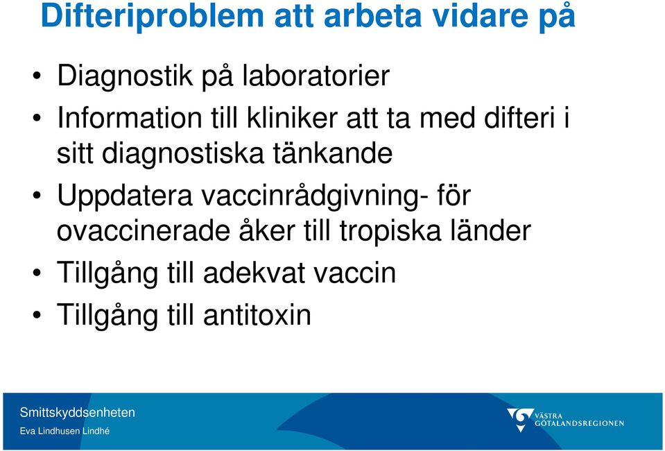 tänkande Uppdatera vaccinrådgivning- för ovaccinerade åker till