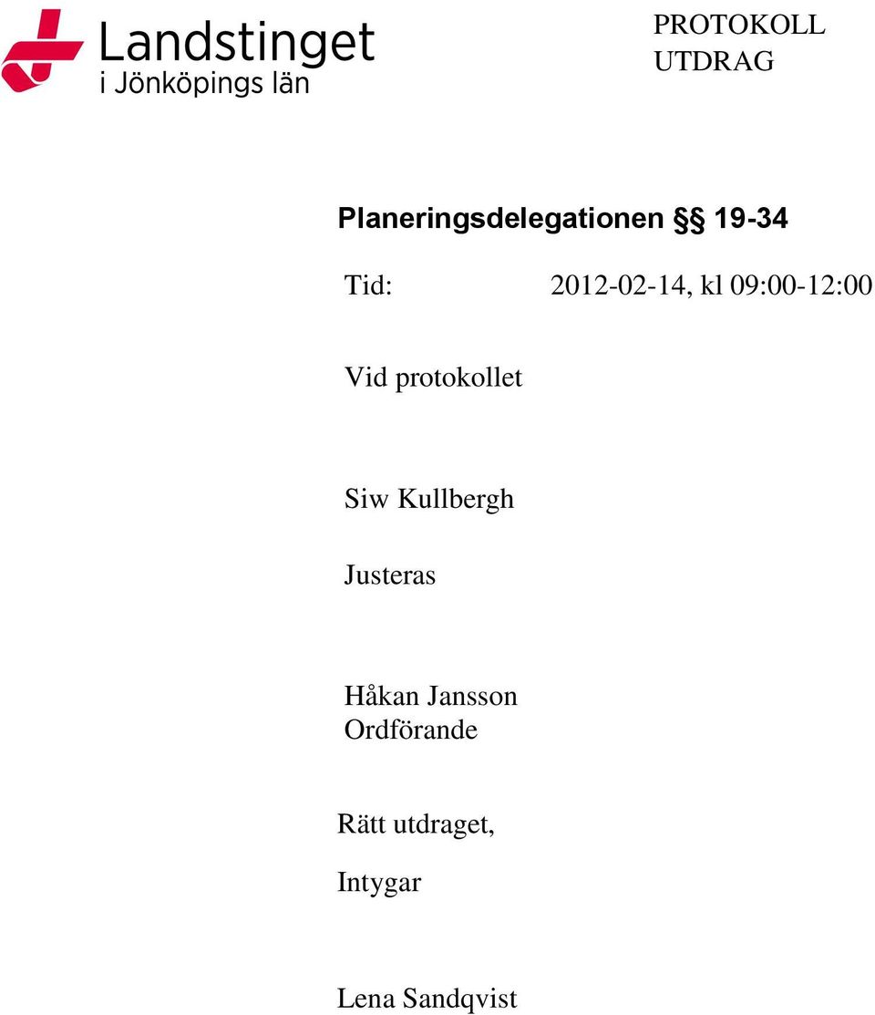 protokollet Siw Kullbergh Justeras Håkan