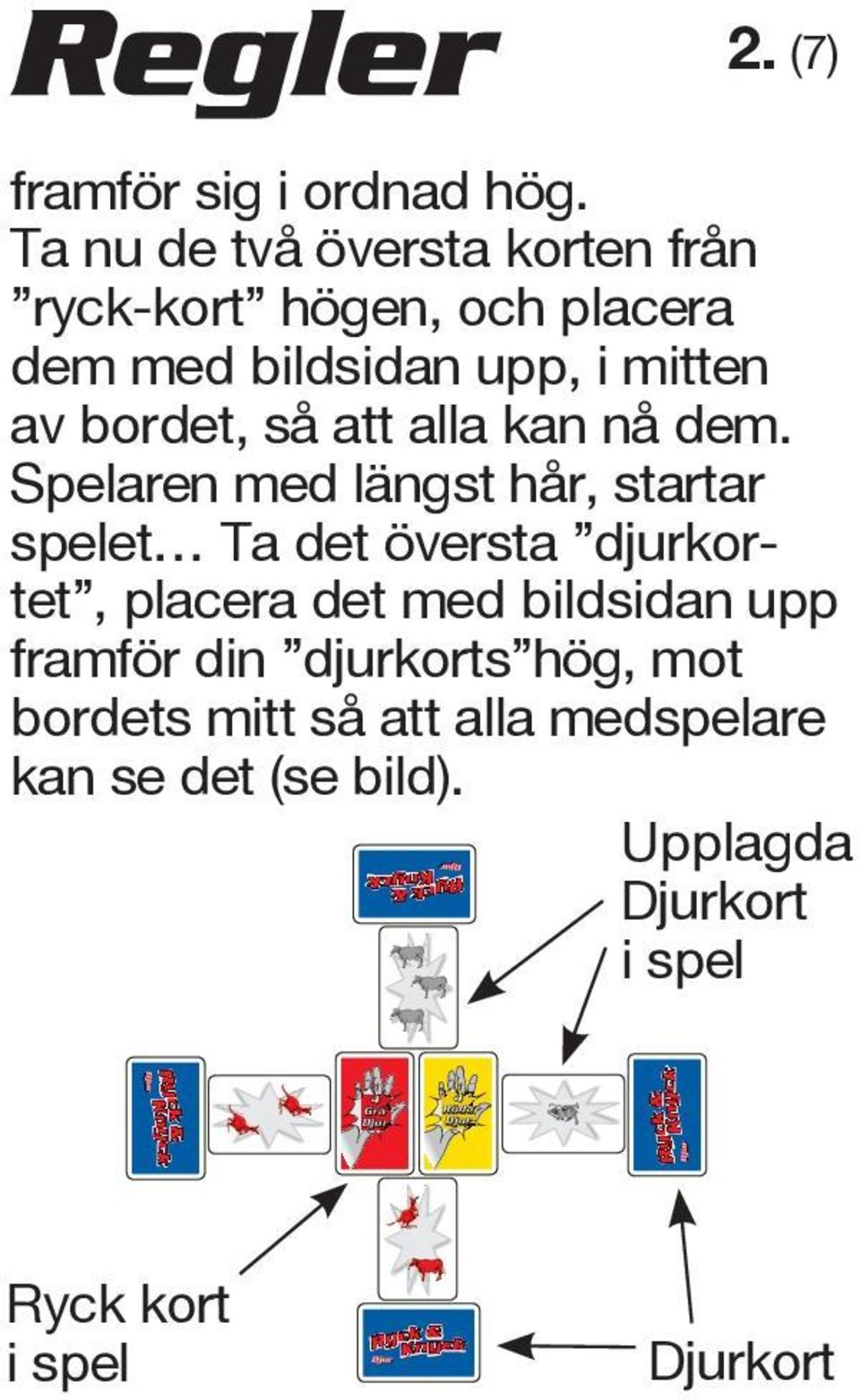 så att alla kan nå dem.