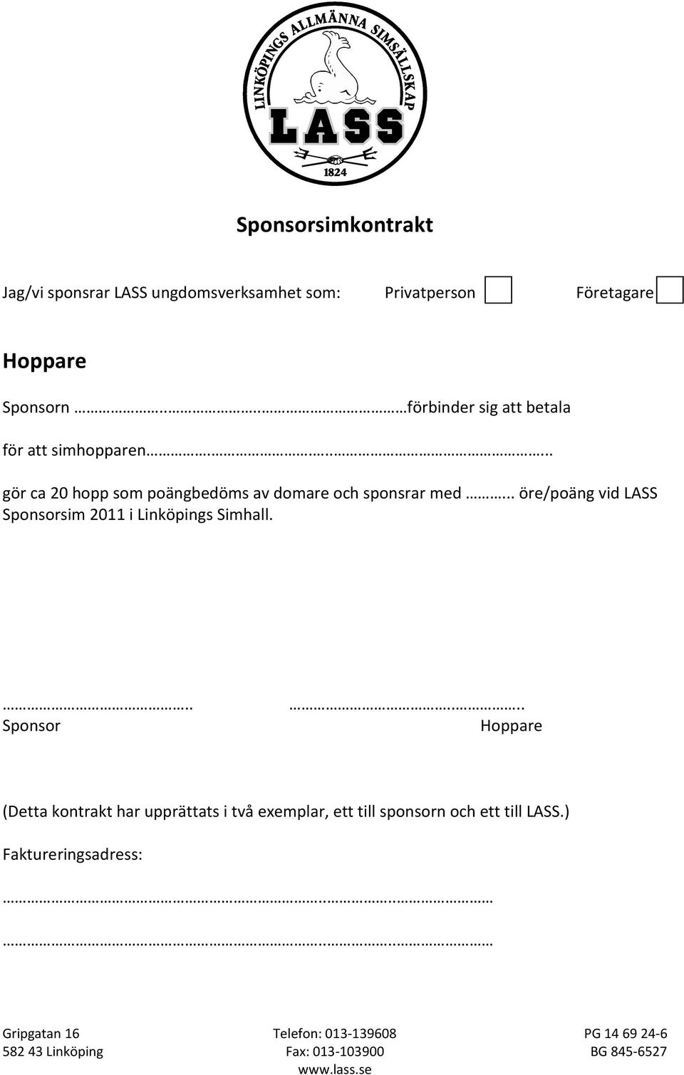 ...... gör ca 20 hopp som poängbedöms av domare och sponsrar med.