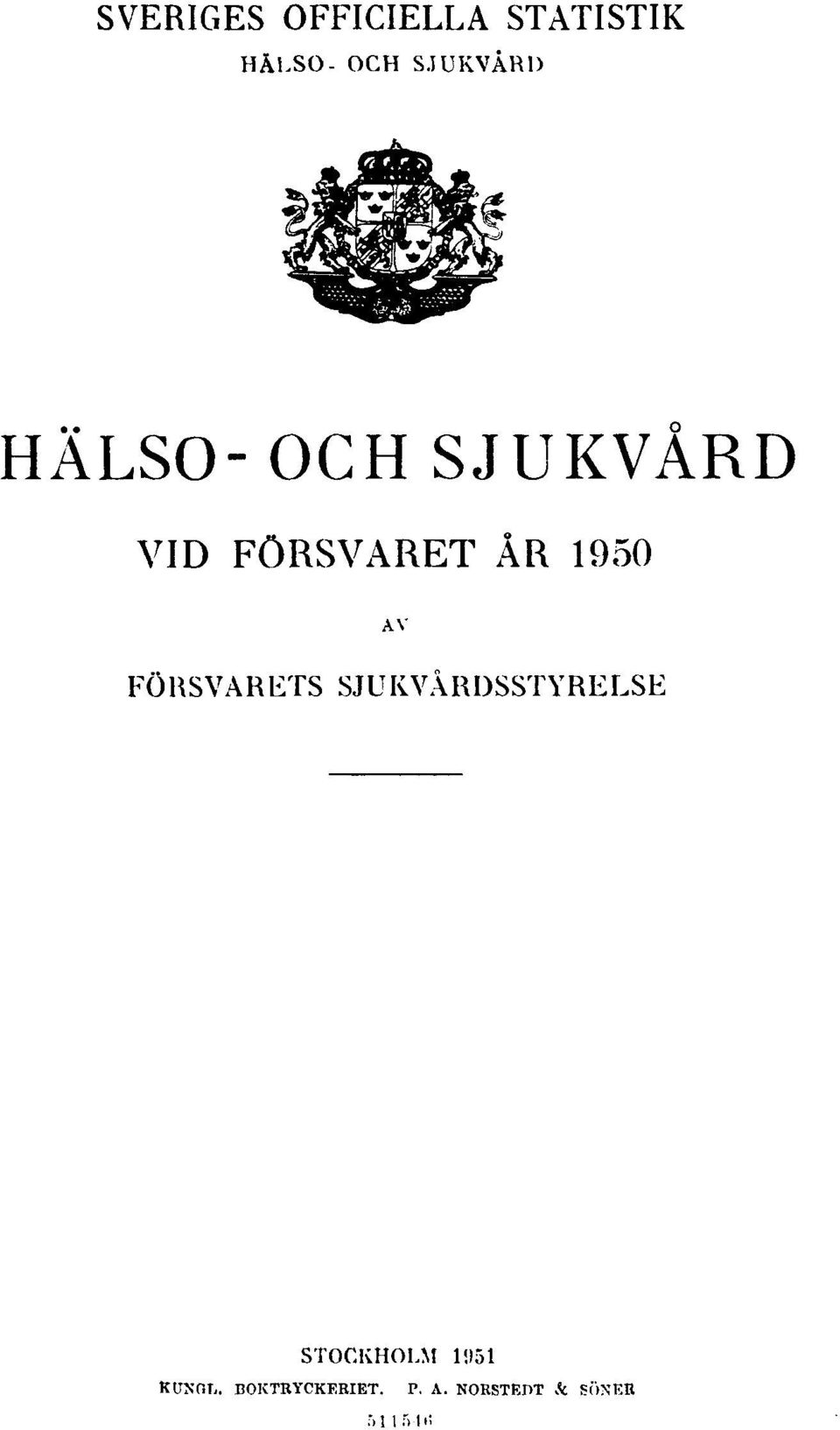 1950 AV FÖRSVARETS SJUKVÅRDSSTYRELSE STOCKHOLM