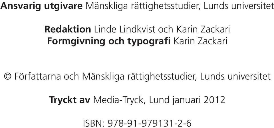 typografi Karin Zackari Författarna och Mänskliga rättighetsstudier,