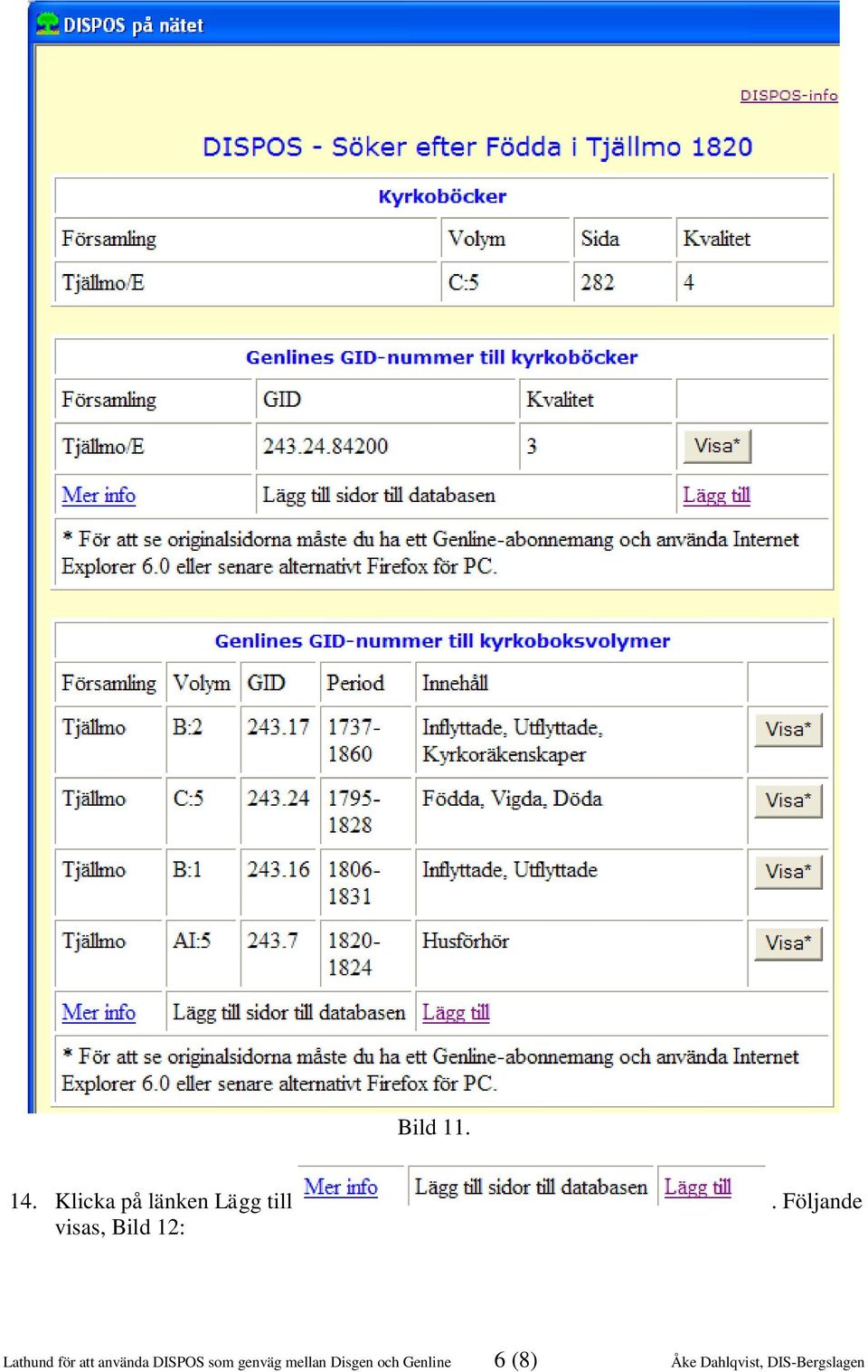 använda DISPOS som genväg mellan Disgen