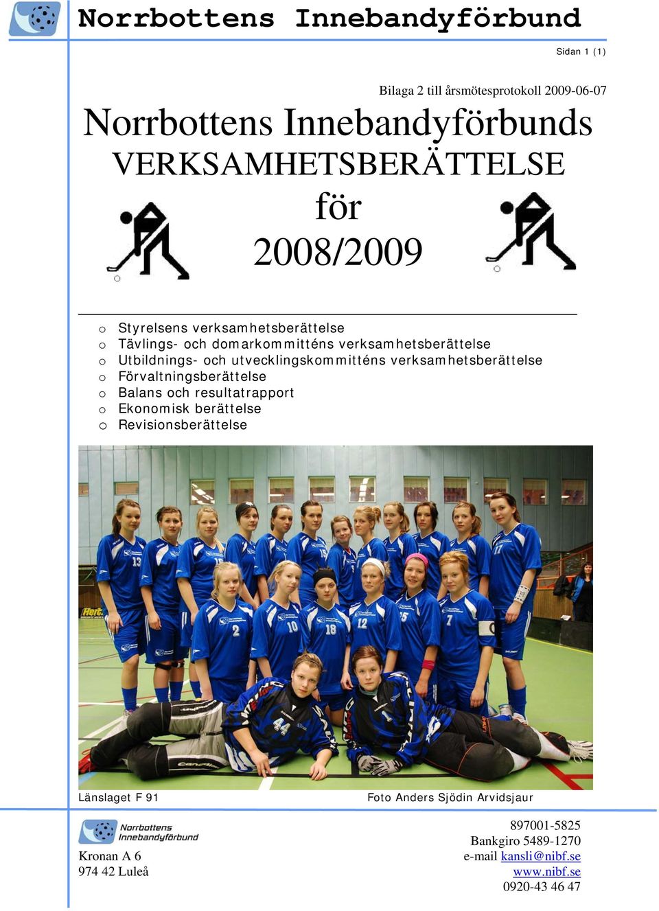 verksamhetsberättelse o Utbildnings- och utvecklingskommitténs verksamhetsberättelse o