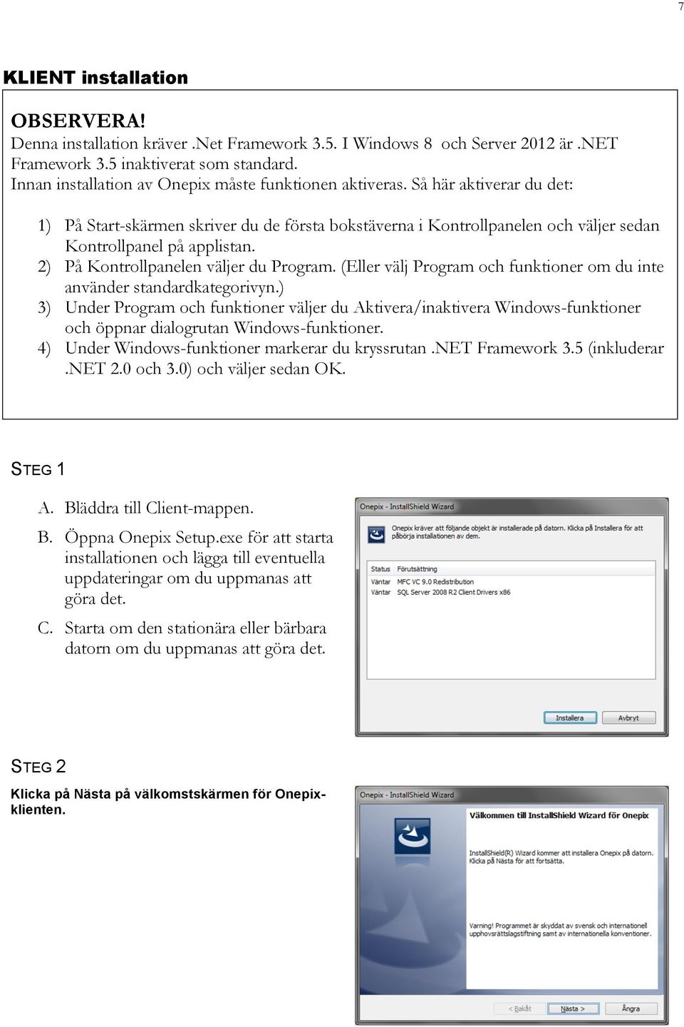 2) På Kontrollpanelen väljer du Program. (Eller välj Program och funktioner om du inte använder standardkategorivyn.