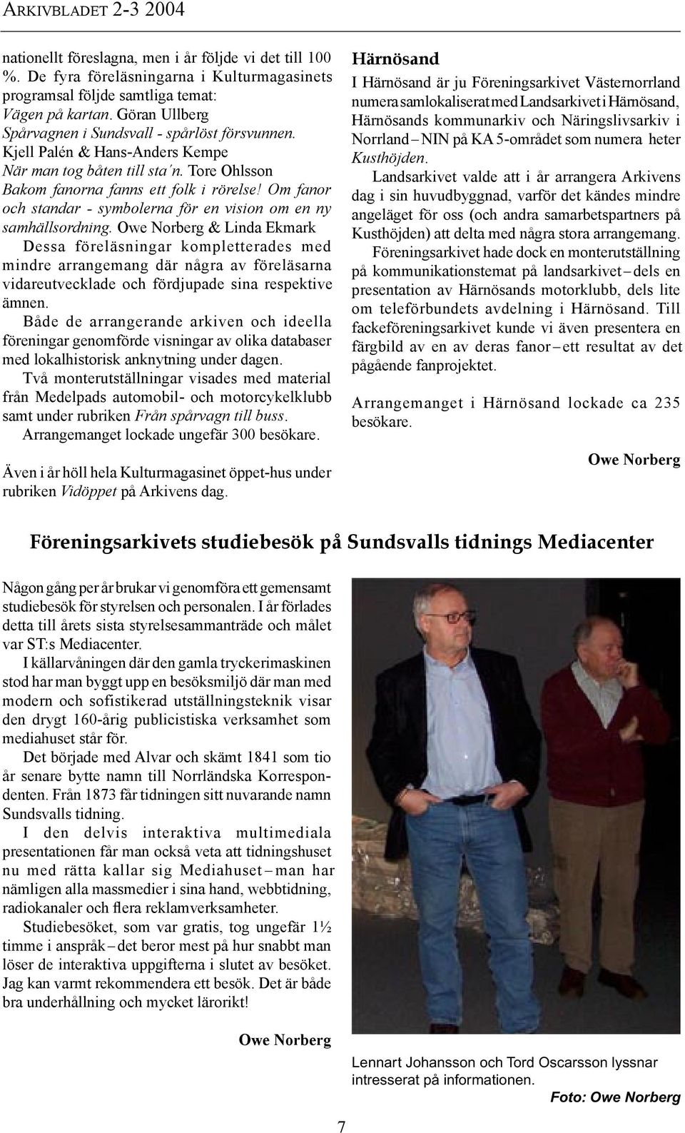 Om fanor och standar - symbolerna för en vision om en ny samhällsordning.