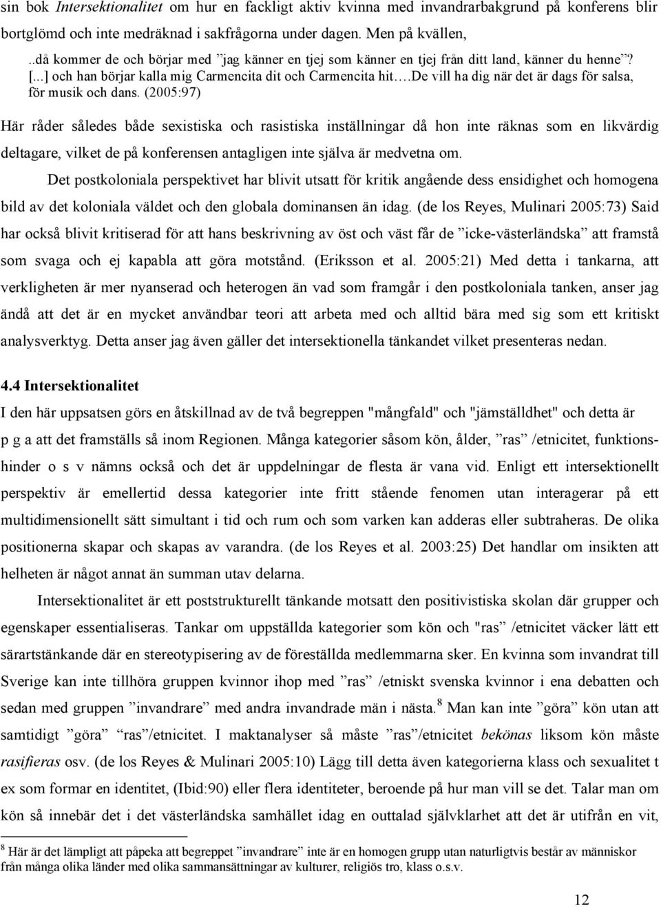 de vill ha dig när det är dags för salsa, för musik och dans.