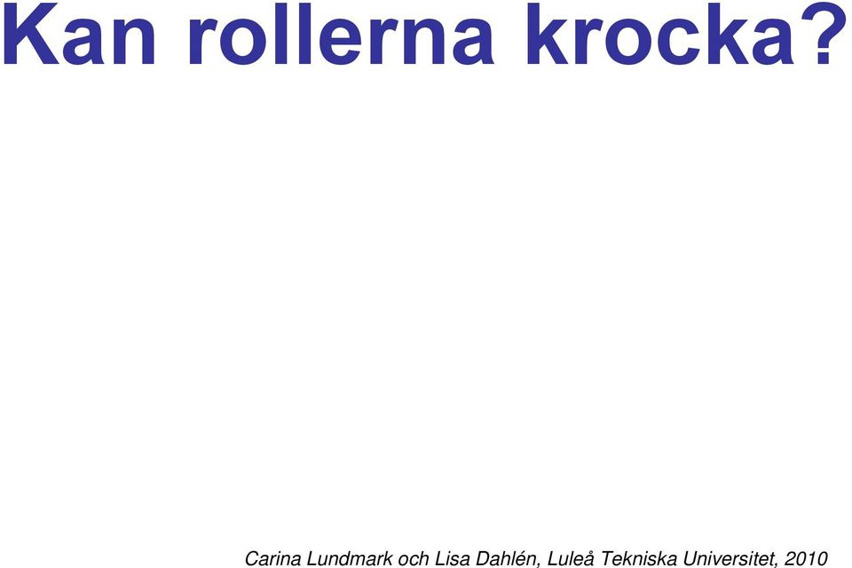 krocka?