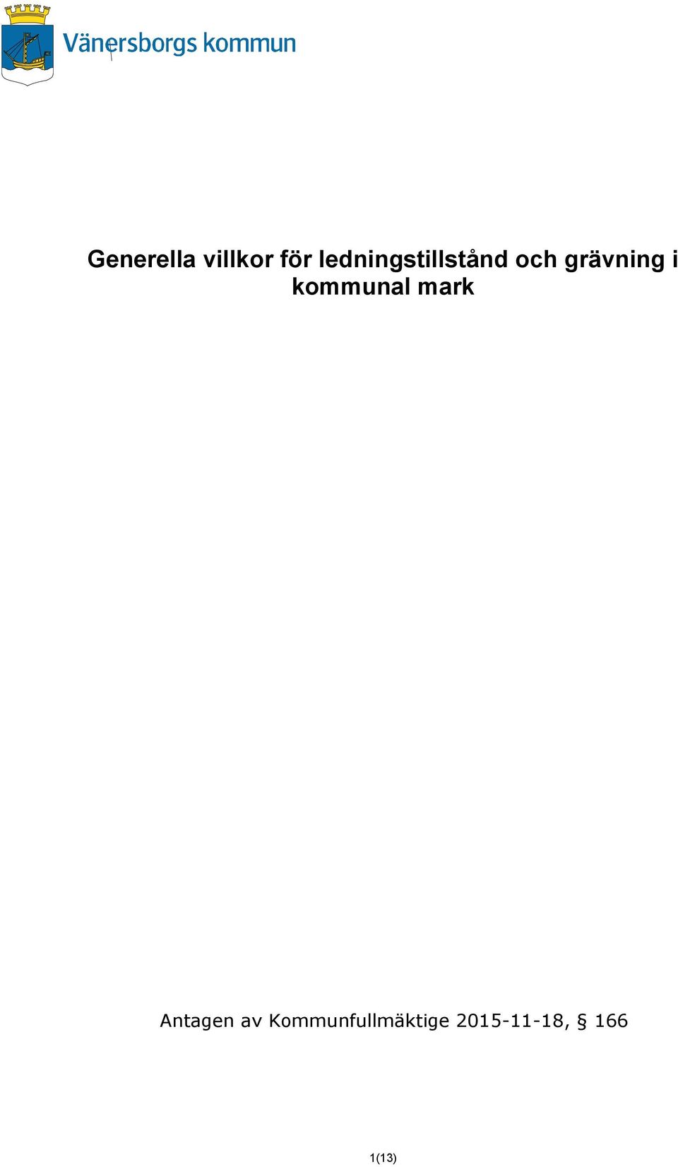 grävning i kommunal mark