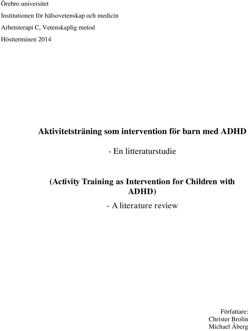 barn med ADHD - En litteraturstudie (Activity Training as Intervention for