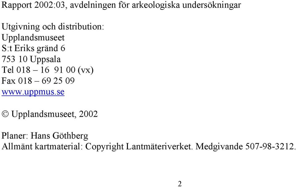 00 (vx) Fax 018 69 25 09 www.uppmus.