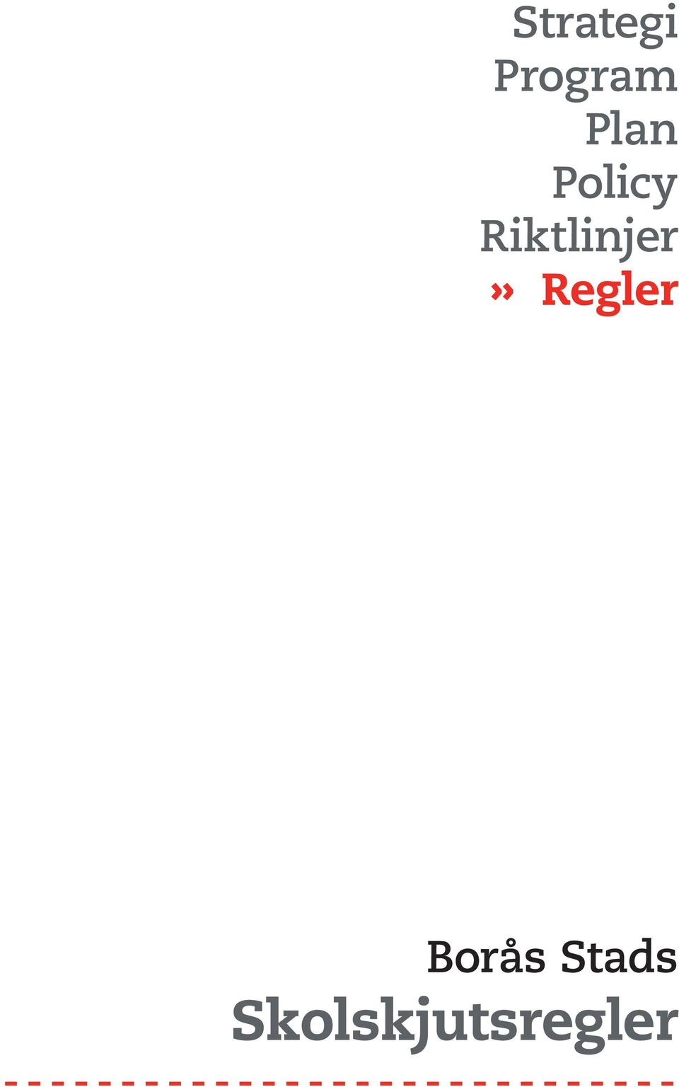 Regler Borås Stads