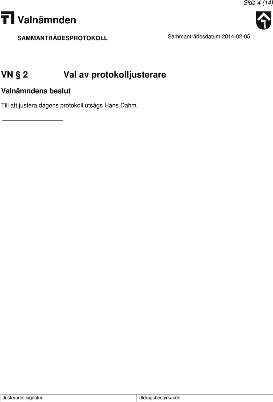 beslut Till att justera