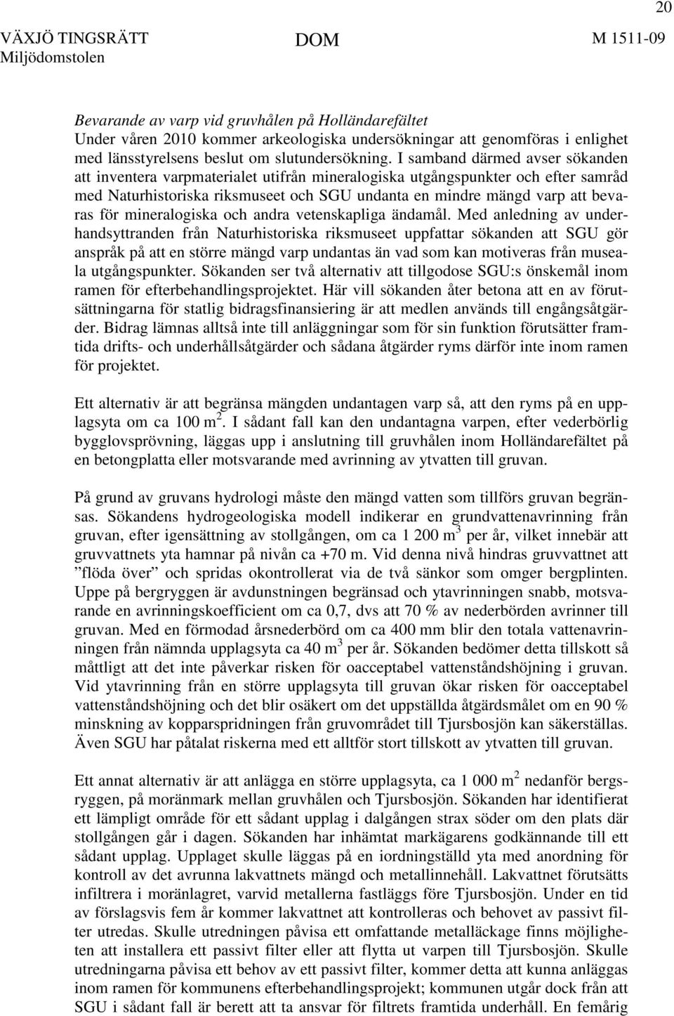 mineralogiska och andra vetenskapliga ändamål.
