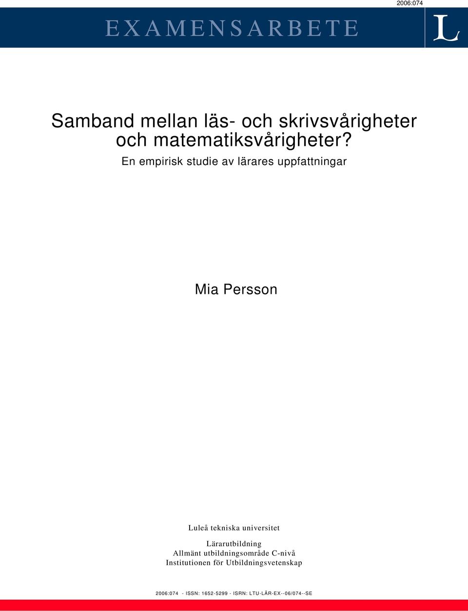 En empirisk studie av lärares uppfattningar Mia Persson Luleå tekniska