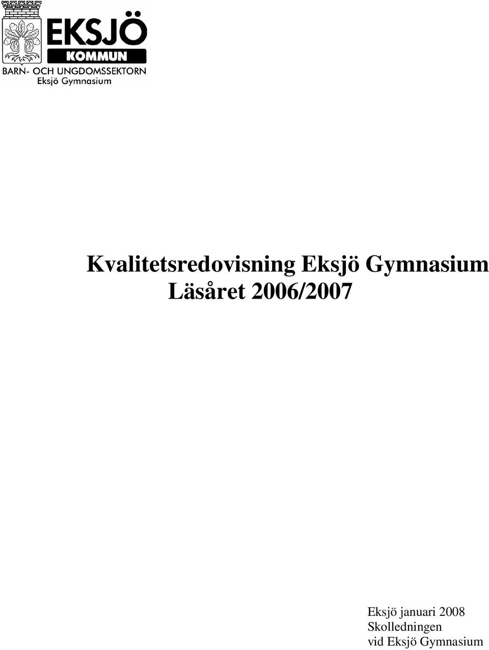2006/2007 Eksjö januari