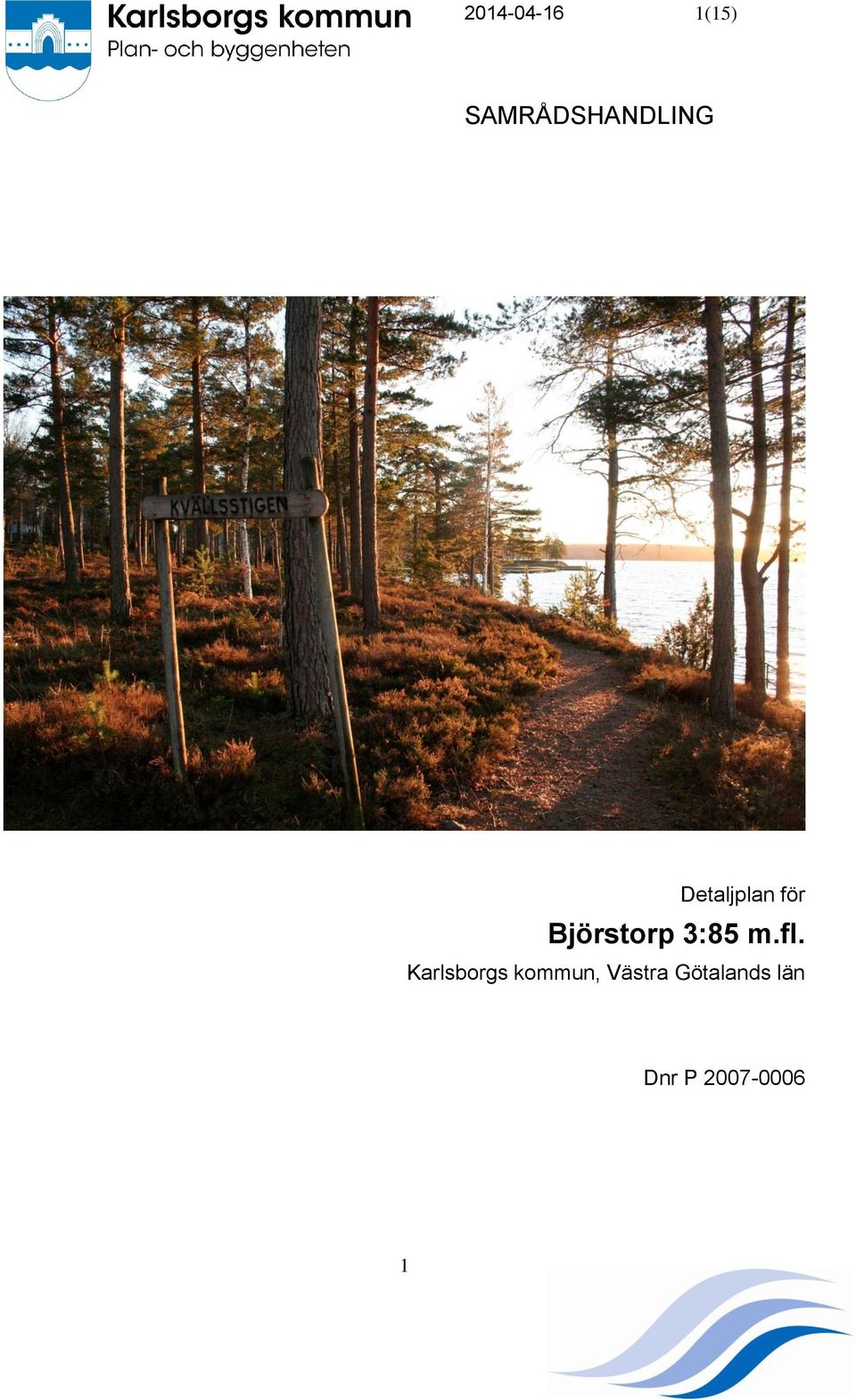 Björstorp 3:85 m.fl.