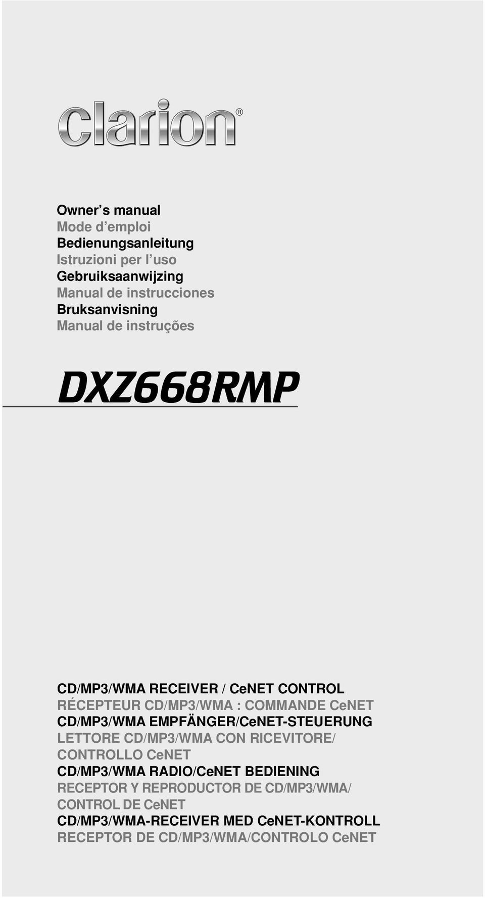 CD/MP3/WMA EMPFÄNGER/CeNET-STEUERUNG LETTORE CD/MP3/WMA CON RICEVITORE/ CONTROLLO CeNET CD/MP3/WMA RADIO/CeNET BEDIENING