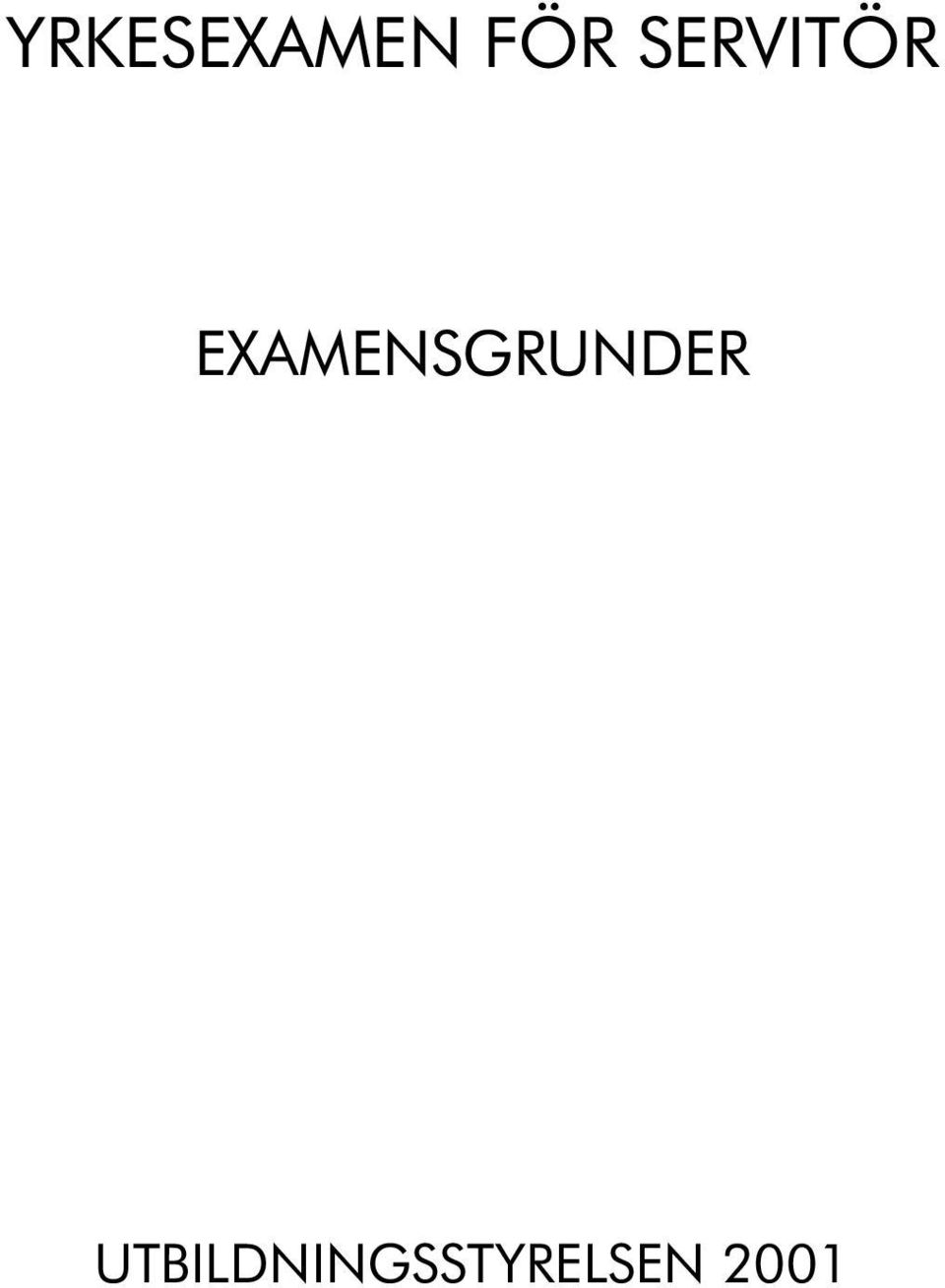 EXAMENSGRUNDER