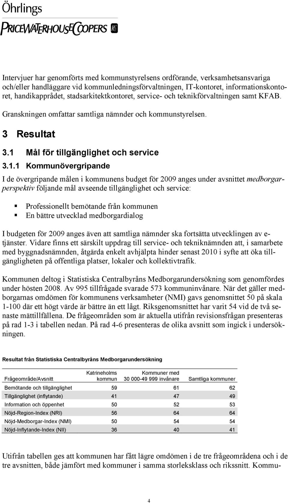 Mål för tillgänglighet och service 3.1.