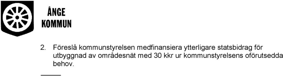 statsbidrag för utbyggnad av