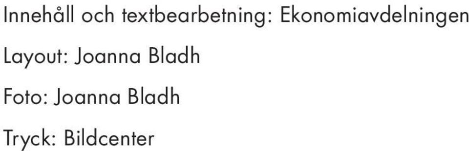 Ekonomiavdelningen Layout: