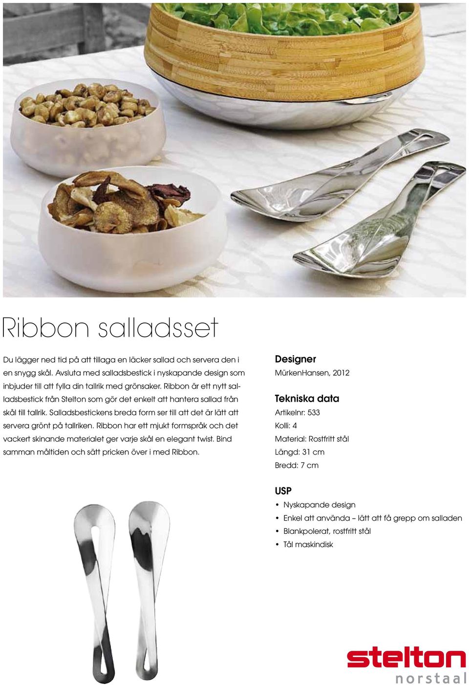 Ribbon är ett nytt salladsbestick från Stelton som gör det enkelt att hantera sallad från skål till tallrik.