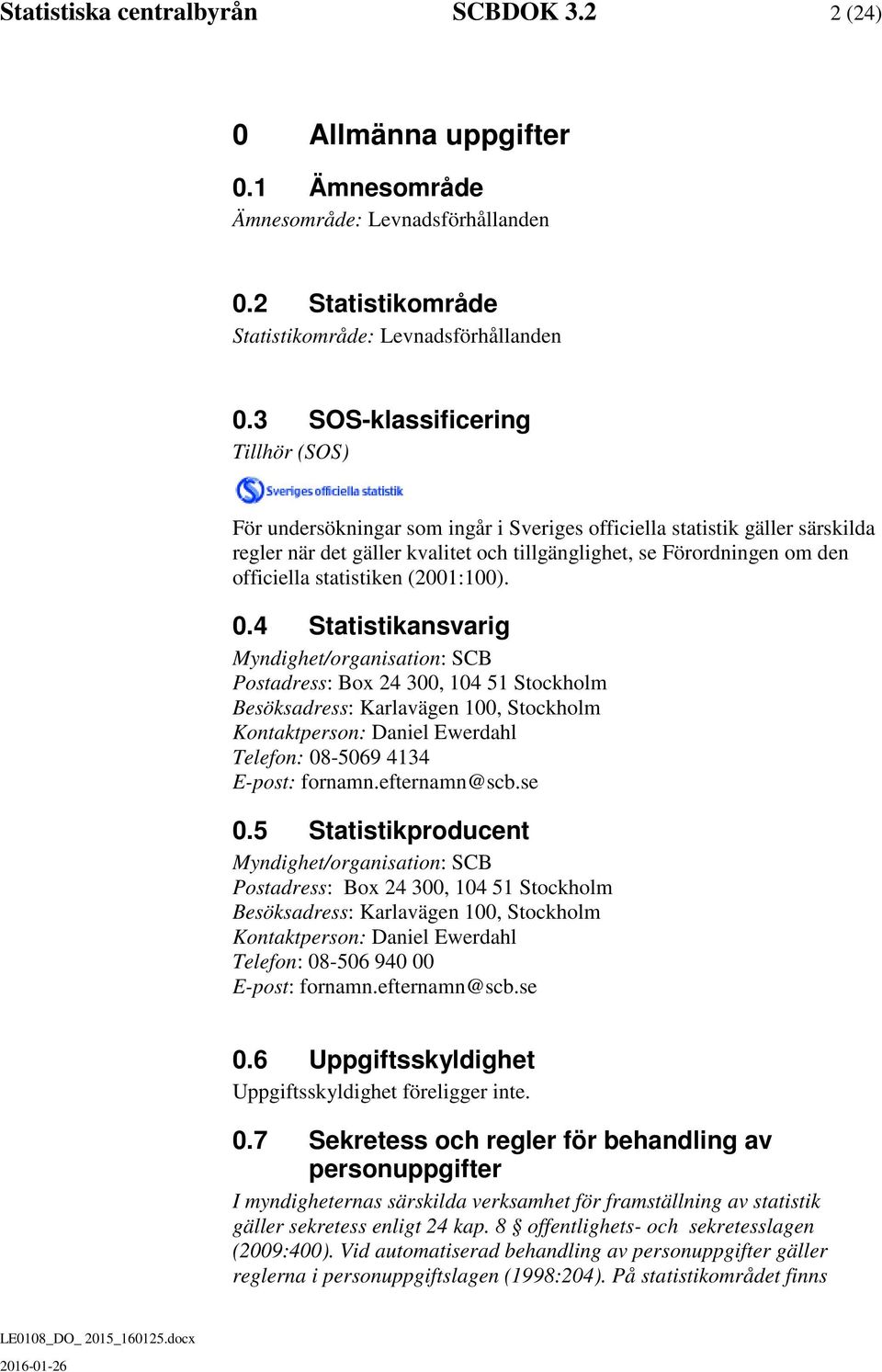statistiken (2001:100). 0.
