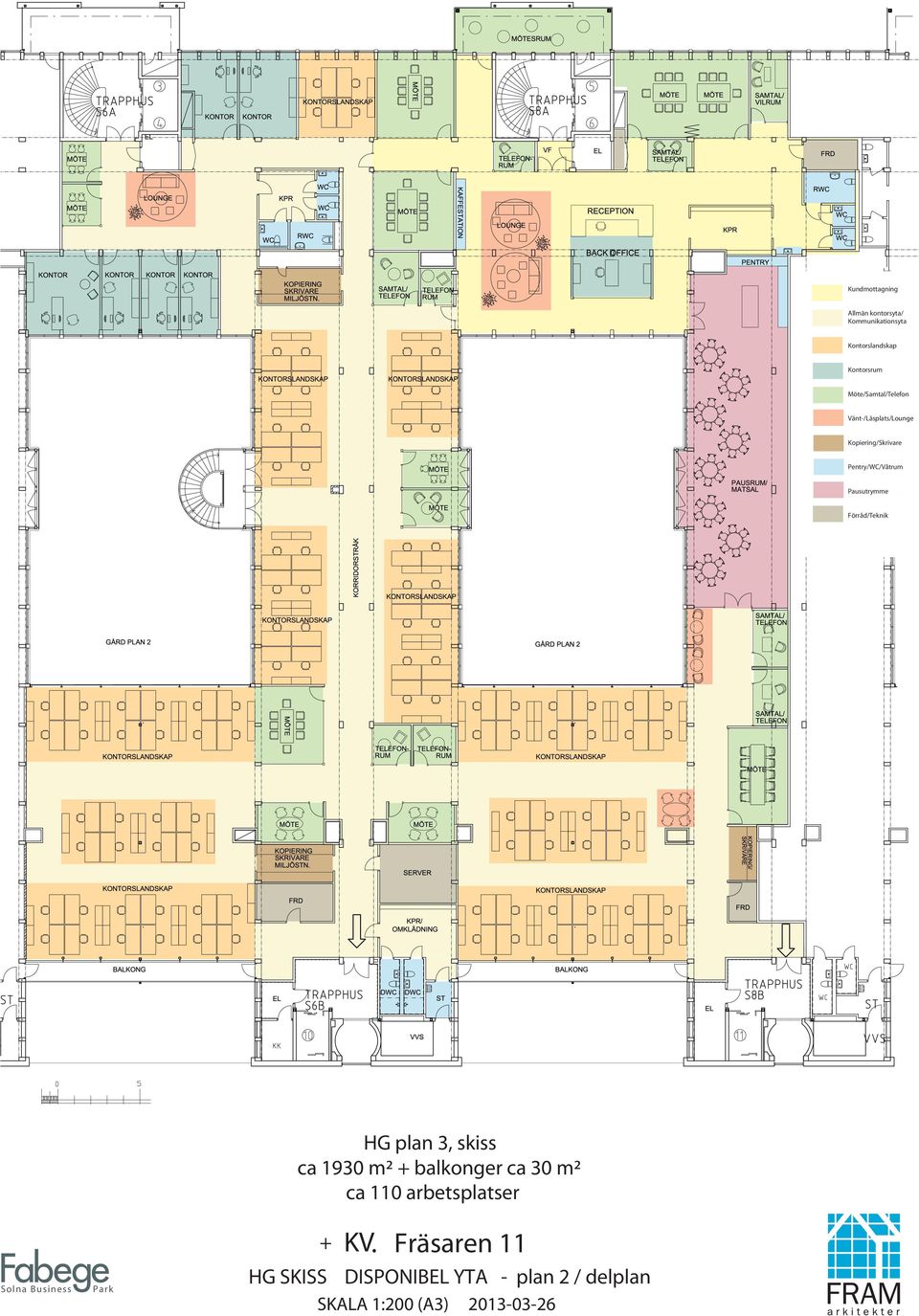 Förråd/Teknik Solna Business Park HG plan 3, skiss ca 1930 m² + balkonger ca 30 m² ca 110