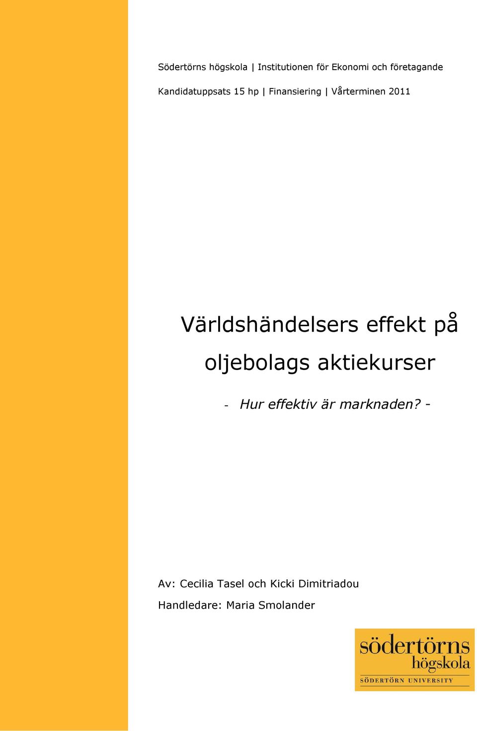 Världshändelsers effekt på oljebolags aktiekurser - Hur effektiv