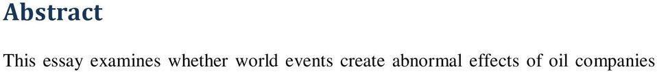 The selected world events consisted of two natural disasters and a greater economic event.